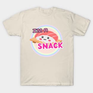 Cute Sushi Nigiri: I'm A Snack T-Shirt